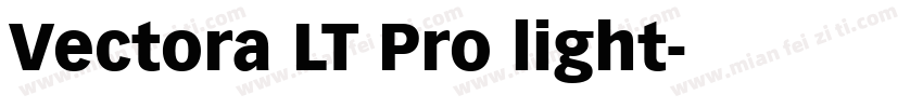 Vectora LT Pro light字体转换